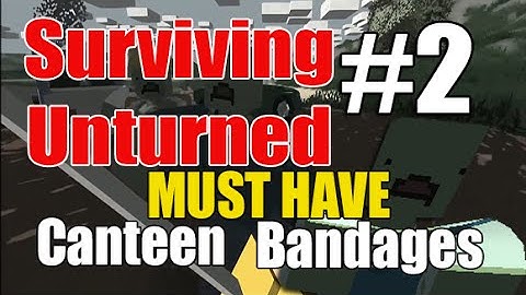 Unturned Guides #2: Basic Crafting Tutorial (Canteen and Bandages)