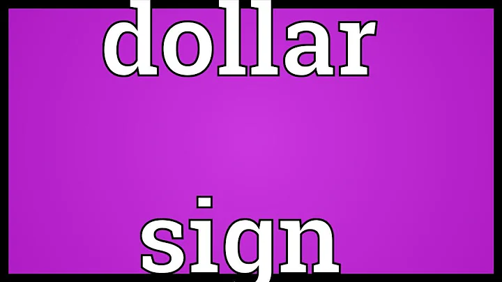 Dollar sign Meaning