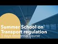 Summer school on transport regulation