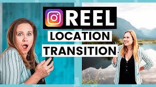Instagram Reels Transitions Tutorial | How to do a Location Change Transition