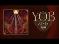 Yob  atma deluxe version full album stream