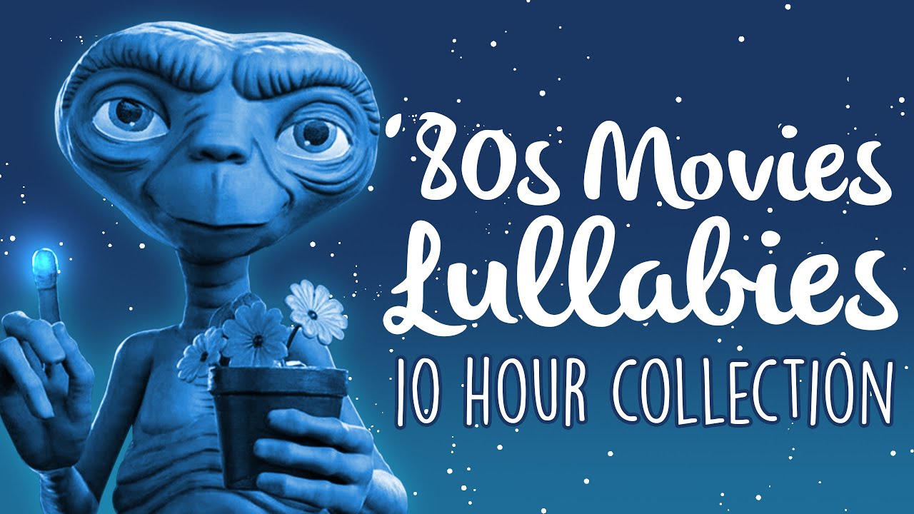 80s Movie Lullabies To Get To Sleep | 10 Hours of Soothing Lullaby Renditions 80s Movie Lullabies To Get To Sleep | 10 Hours of Soothing Lullaby Renditions
