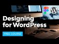 Designing for WordPress (Using a Design System)