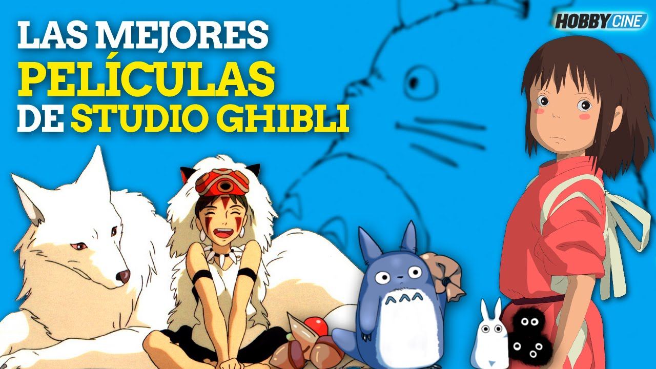 Las mejores películas de Studio Ghibli - YouTube