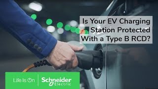 EV Charging Stations with RCD are More Reliable for Electric Cars \u0026 You | Schneider Electric