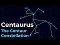 Exploring the Constellation Centaurus