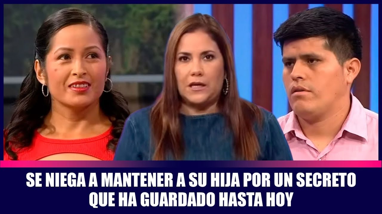 Se niega a mantener a su hija por un secreto que ha guardado hasta hoy | Andrea