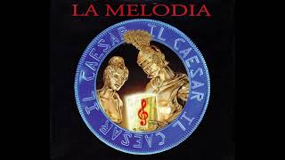 Il Caesar - La Melodia (Radio Edit) (2000) ▶🔊🔊🔊