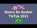 ~Dance se souber~{TikTok 2021}~