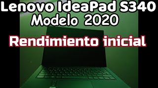 LENOVO IDEAPAD S340 (14API MODELO 2020) Ryzen 5 3500U 2.1g y AMD RADEON VEGA 8 Rendimiento inicial
