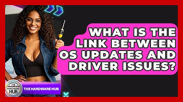 What Is The Link Between OS Updates And Driver Issues? - The Hardware Hub