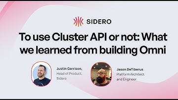 To use Cluster API or not: What we learned from building Omni