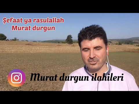 Şefaat ya rasulallah-Hasan dursun ilahileri-Murat durgun-yepyeni müziksiz ilahi
