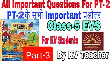 PT-2 Exam Revision Video(3)/ Class-5 EVS/ PT-2 के सभी Important Questions Answers/ For KV Students