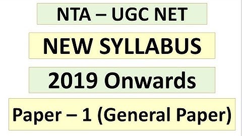 NEW SYLLABUS | Paper-1 | 2019 Onwards| NTA-UGC NET