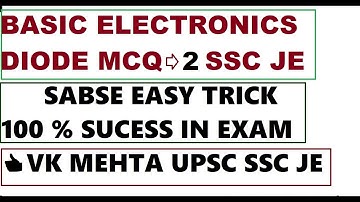 Basic Electronics Diode MCQ 👍2 PN Junction Semiconductor Diode MCQ Question VK Mehta UPSC JE Exam