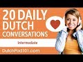 20 Daily Dutch Conversations - Dutch Practice for Intermediate learners