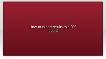 How to export results as a PDF report?
