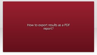 How to export results as a PDF report?