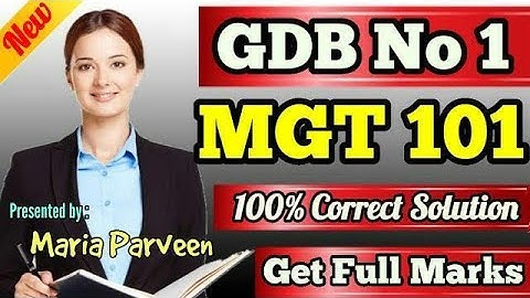 MGT101 GDB 1 Solution 2020 By Maria Parveen || MGT101 GDB~1 Solution Fall 2020 || VU Learning
