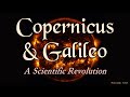 Copernicus and Galileo: A Scientific Revolution