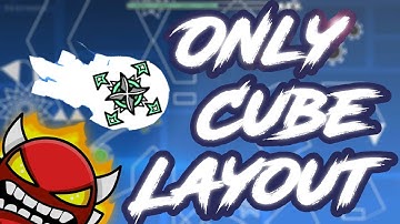 (Full) Layout with only cube (Geometry Dash) [Insane Demon]