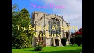 The Bells of All Saints, Westbury Wiltshire