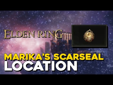 Elden Ring Marika's Scarseal Location (Boosts All Stats)