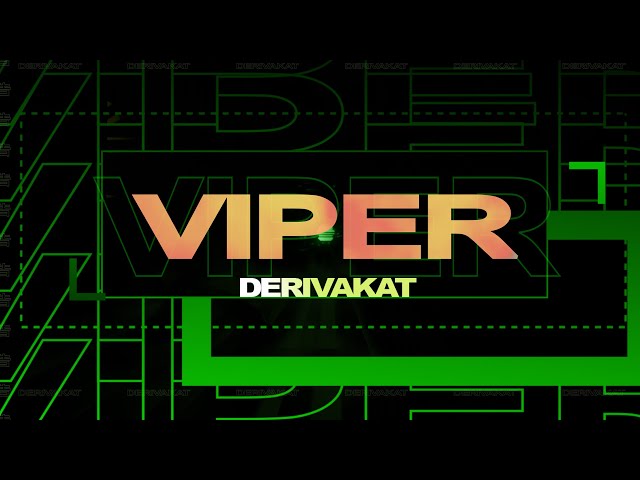Viper - Derivakat [OFFICIAL M/V] class=
