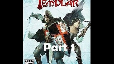 The First Templar - Ep 1