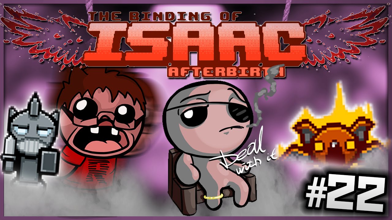 The Binding of Isaac Afterbirth UNBELIEVABLE DAMAGE! (Episode 22