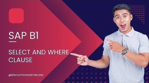 SAP B1 HANA Query: SELECT aur WHERE Clause | SQL Basics for SAP Beginners