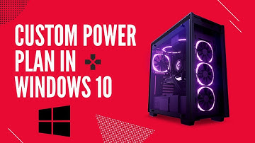 How to Create Custom Power Plan in Windows 10 ||Tech2Top||