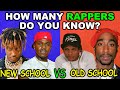 How many RAPPERS Do You Know? | New School Rappers VS Old School Rappers | 100 Rap Singer Challenge