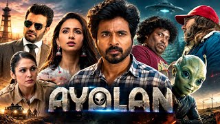 Ayalaan Full Movie In Hindi Dubbed | Sivakarthikeyan, Rakul Preet Singh, Yogi Babu | Review & Facts