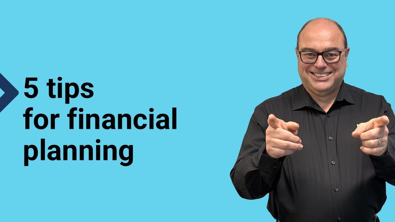 5 Tips for financial planning