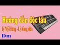 Hướng dẫn độc tấu Lý Mỹ Hưng lý bông dừa