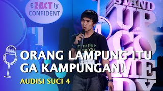 Audisi Stand Up Wendi Septian: Orang Lampung Gak Kampungan, Gak Kayak Jakarta - SUCI 4