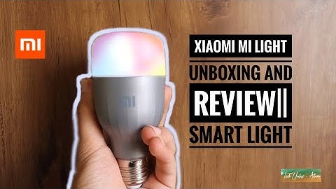 Mi LED Smart Bulb Unboxing and Review ||Tech Unbox-Adnan
