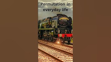 Permutation in everyday life #permutation #shorts #class11maths #permutationandcombination #maths