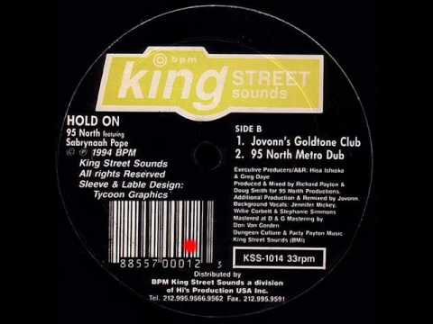 Hold On (95 North Metro Dub) - 95 North Featuring Sabrynaah Pope - King Street Sounds (Side B2)