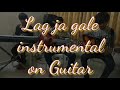 Lag Jaa Gale - Sadhana, Lata Mangeshkar, Woh Kaun Thi Romantic Song | Instrumental Guitar Cover |