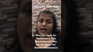 Who Can Apply for Maintenance BNSS 144 ?Key Requirements? Who can not Apply for/Receive Maintenance