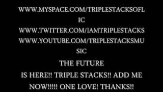 TRIPLE STACKS "HIT IT"