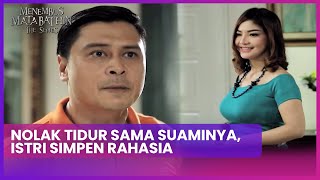 Nolak Tidur Sama Suaminya, Istri Simpen Rahasia | Menembus Mata Batin The Series ANTV Eps 149 FULL