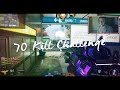 70 Kill Challenge