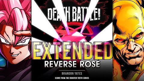 Death Battle Score - Reverse Rose (Goku Black VS Reverse Flash) Extended