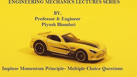Impulse- Momentum theorem Multiple Choice questions (MCQ)