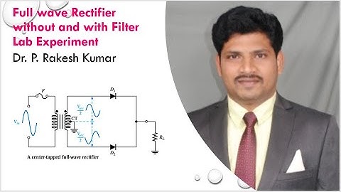 full wave rectifier without and with Filter lab Experiment