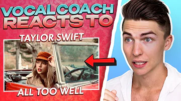 VOCAL COACH Reacts to Taylor Swift - All Too Well (10 Minute Version)